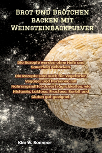 Brot und Brötchen backen mit Weinsteinbackpulver