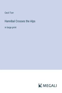 Hannibal Crosses the Alps