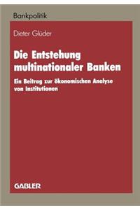 Die Entstehung Multinationaler Banken