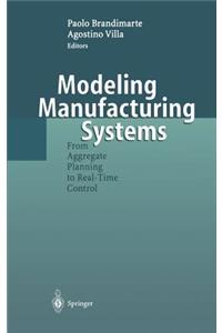Modeling Manufacturing Systems