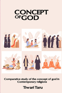 Comparative Study of the Concept of God in Contemporary Religions