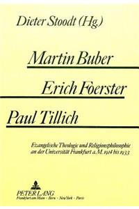 Martin Buber - Erich Foerster - Paul Tillich
