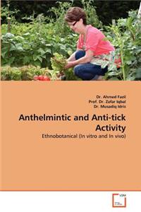 Anthelmintic and Anti-Tick Activity