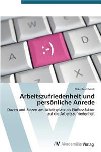 Arbeitszufriedenheit und persönliche Anrede