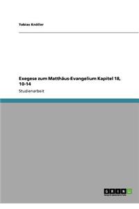 Exegese zum Matthäus-Evangelium Kapitel 18, 10-14