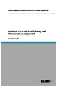 Moderne Unternehmensführung und Informationsmanagement