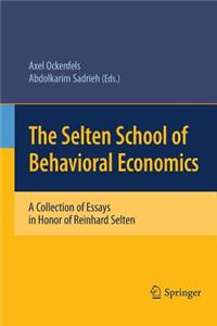 The Selten School of Behavioral Economics