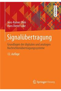 Signalübertragung: Grundlagen Der Digitalen Und Analogen Nachrichtenübertragungssysteme