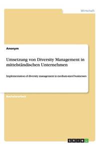 Umsetzung von Diversity Management in mittelständischen Unternehmen