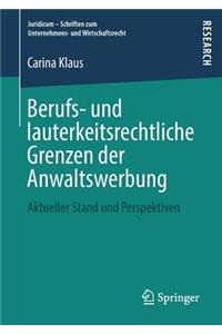 Berufs- Und Lauterkeitsrechtliche Grenzen Der Anwaltswerbung