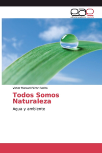 Todos Somos Naturaleza