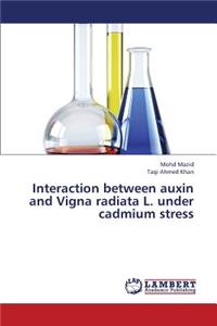 Interaction Between Auxin and Vigna Radiata L. Under Cadmium Stress