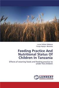 Feeding Practice And Nutritional Status Of Children In Tanzania