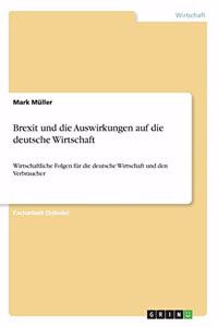 Brexit und die Auswirkungen auf die deutsche Wirtschaft