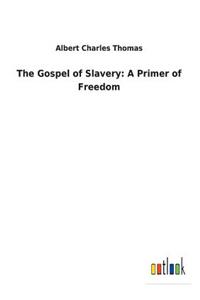 Gospel of Slavery