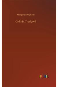 Old Mr. Tredgold
