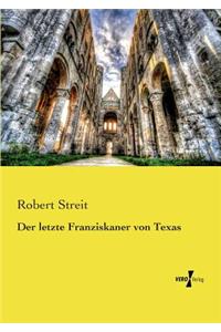 Der letzte Franziskaner von Texas