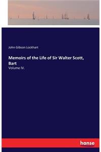 Memoirs of the Life of Sir Walter Scott, Bart