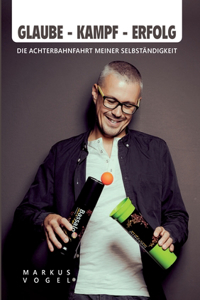 Glaube - Kampf - Erfolg