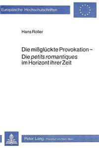 Die missglueckte Provokation - die petits romantiques im Horizont ihrer Zeit