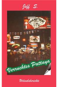 Verruchtes Pattaya