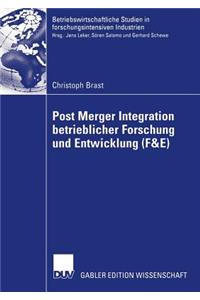 Post Merger Integration Betrieblicher Forschung Und Entwicklung (F&e)