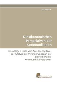 Die Okonomischen Perspektiven Der Kommunikation