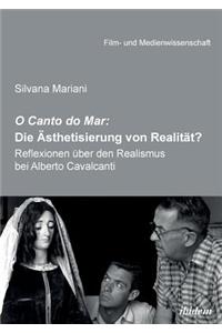 O Canto do Mar: Die Ästhetisierung von Realität?