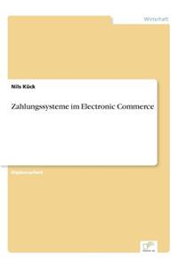 Zahlungssysteme im Electronic Commerce