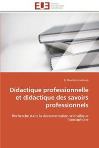 Didactique Professionnelle Et Didactique Des Savoirs Professionnels