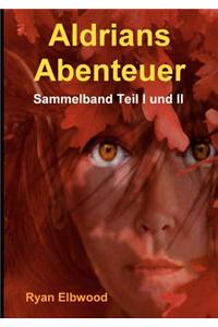 Aldrians Abenteuer