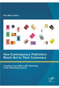 How Contemporary Publishers Reach Out to Their Customers