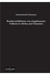 Rechtsverhaltnisse Von Eingeborenen Volkern in Afrika Und Ozeanien