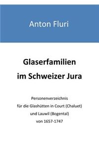 Glaserfamilien im Schweizer Jura