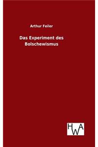 Das Experiment des Bolschewismus