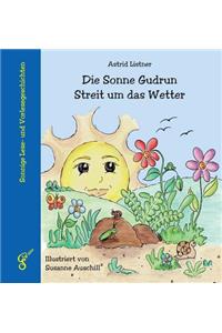 Die Sonne Gudrun - Streit um das Wetter