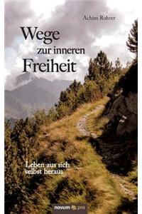 Wege Zur Inneren Freiheit
