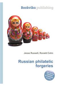Russian Philatelic Forgeries