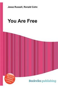 You Are Free