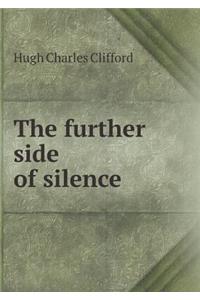 The further side of silence