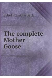The complete Mother Goose