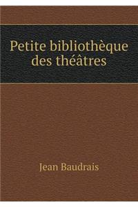 Petite Bibliothèque Des Théâtres