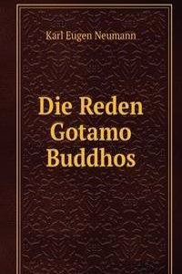 Die Reden Gotamo Buddhos