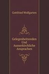 Gelegenheitsreden Und Ausserkirchliche Ansprachen
