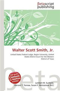 Walter Scott Smith, JR.