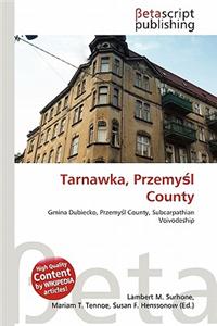 Tarnawka, Przemy L County