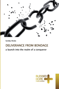 Deliverance from Bondage