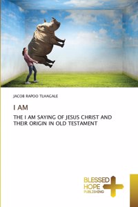 I Am