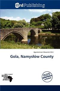Gola, Namys W County