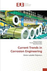 Current Trends in Corrosion Engineering